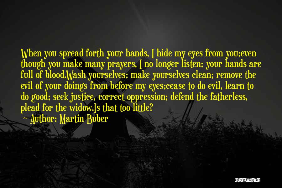 Evil Eyes Quotes By Martin Buber