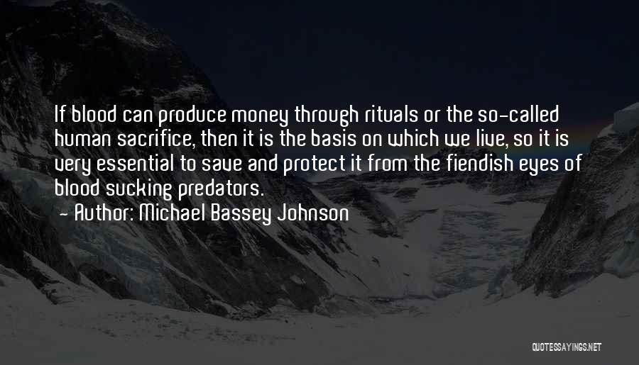 Evil Eyes Quotes By Michael Bassey Johnson