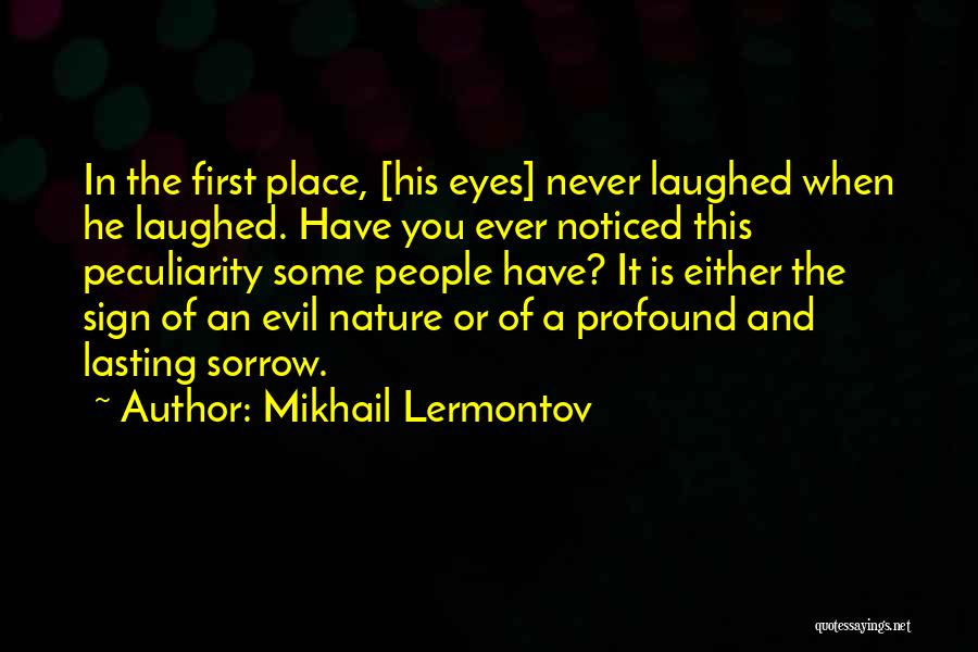 Evil Eyes Quotes By Mikhail Lermontov