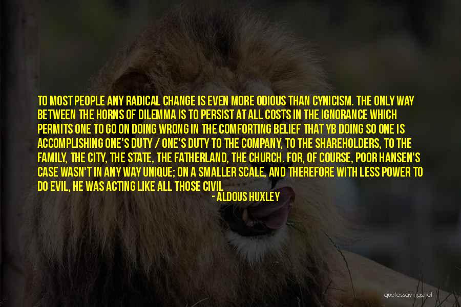 Evil Family Quotes By Aldous Huxley