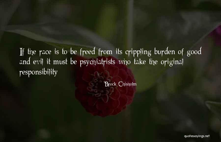 Evil Family Quotes By Brock Chisholm