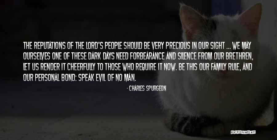 Evil Family Quotes By Charles Spurgeon