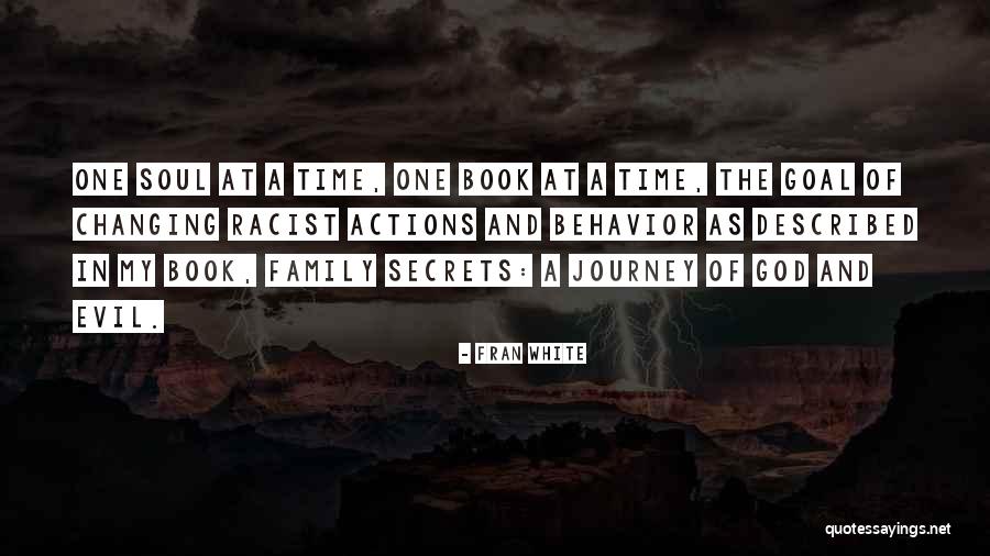 Evil Family Quotes By Fran White