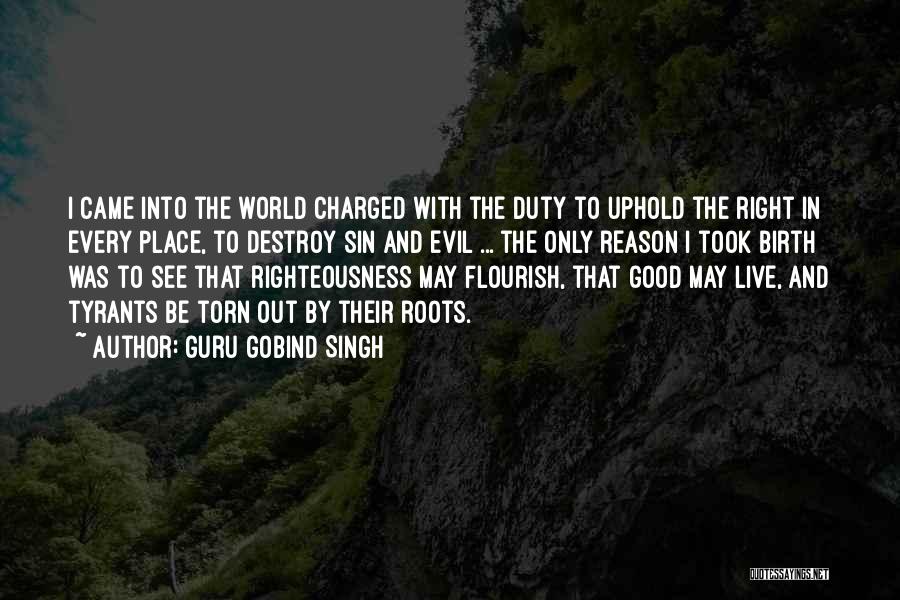 Evil Flourish Quotes By Guru Gobind Singh