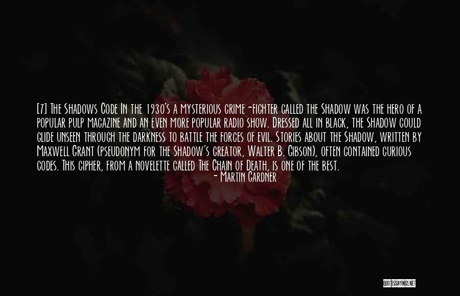 Evil Forces Of Darkness Quotes By Martin Gardner Evil Forces Of Darkness Quotes By Martin Gardner