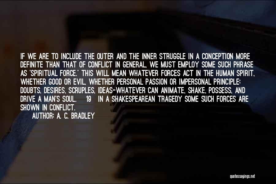 Evil Forces Quotes By A. C. Bradley