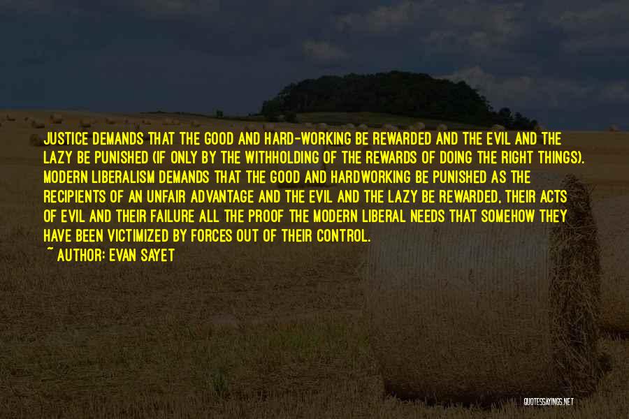 Evil Forces Quotes By Evan Sayet