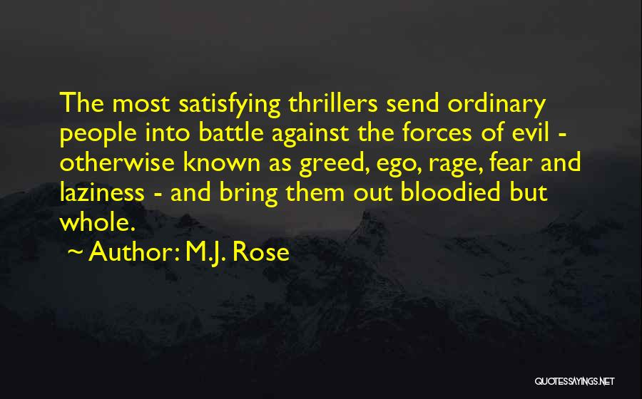 Evil Forces Quotes By M.J. Rose