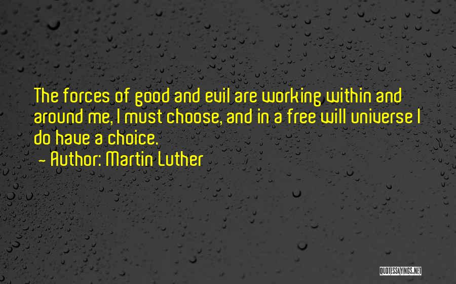 Evil Forces Quotes By Martin Luther