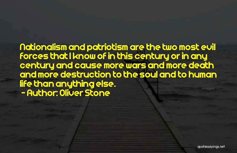 Evil Forces Quotes By Oliver Stone