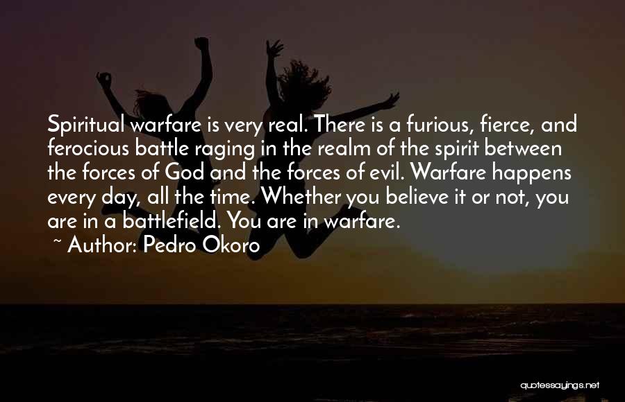 Evil Forces Quotes By Pedro Okoro