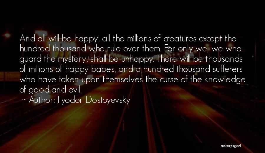 Evil Good Good Evil Quotes By Fyodor Dostoyevsky