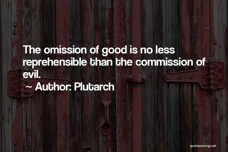 Evil Good Good Evil Quotes By Plutarch