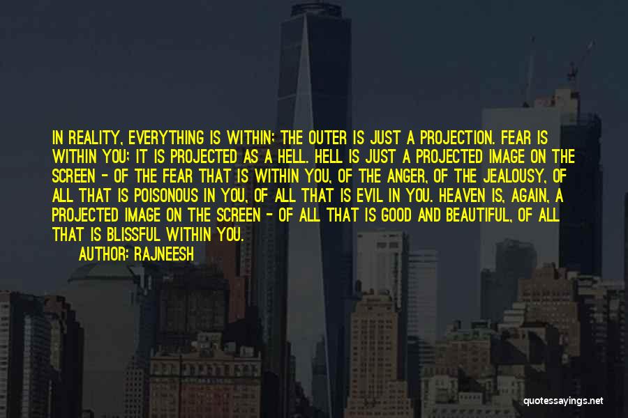 Evil Good Good Evil Quotes By Rajneesh