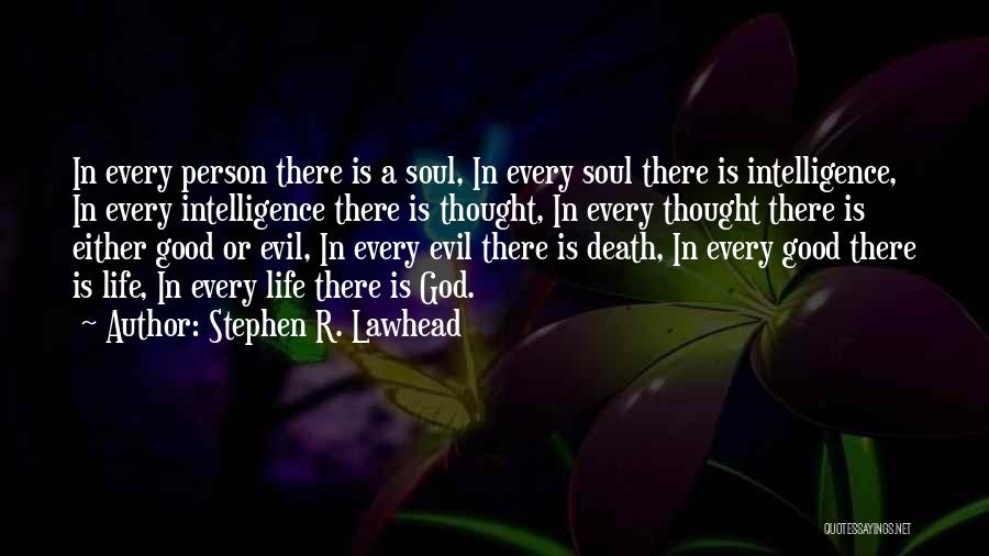 Evil Good Good Evil Quotes By Stephen R. Lawhead