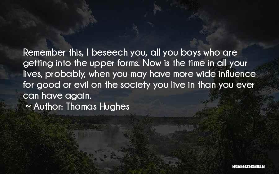 Evil Good Good Evil Quotes By Thomas Hughes