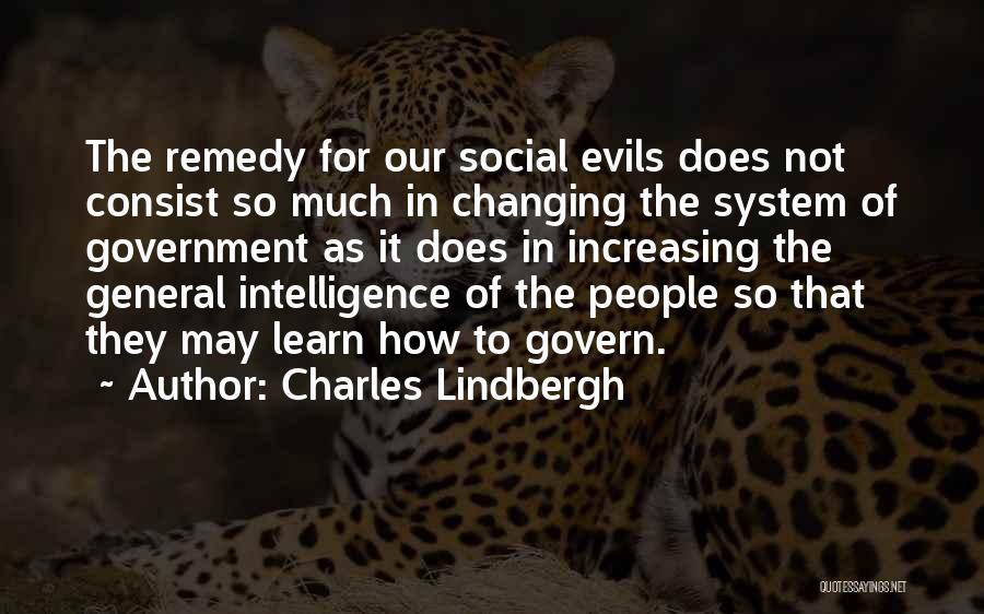 Evil Government Quotes By Charles Lindbergh