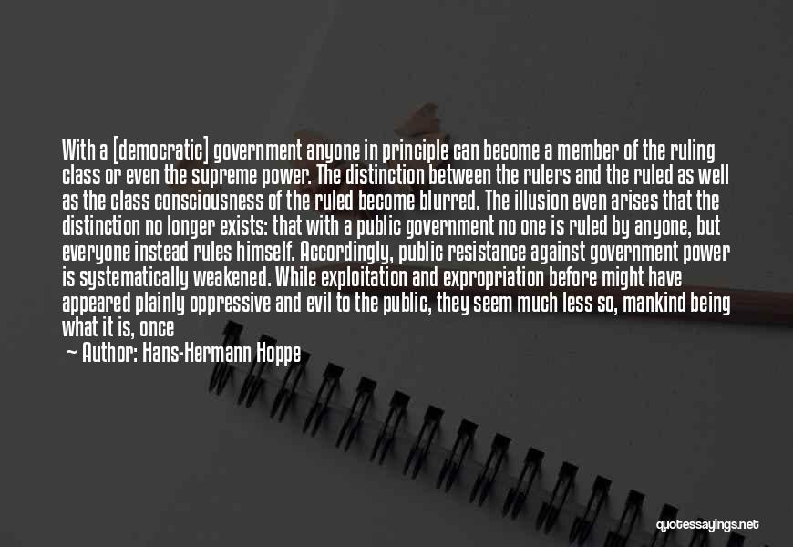 Evil Government Quotes By Hans-Hermann Hoppe