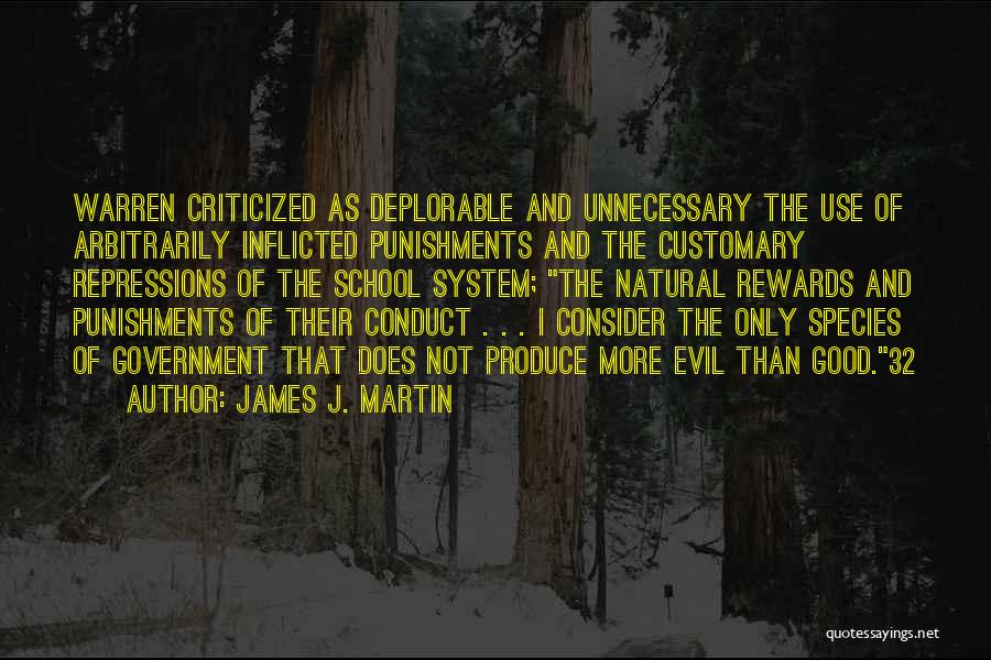 Evil Government Quotes By James J. Martin