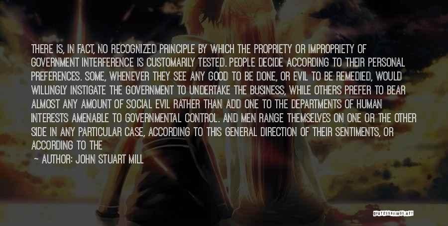 Evil Government Quotes By John Stuart Mill