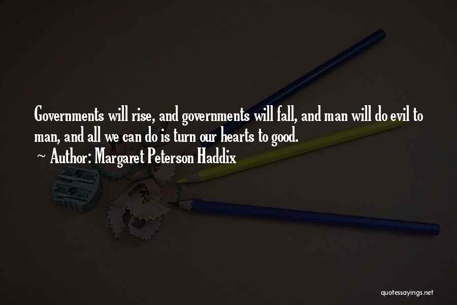 Evil Government Quotes By Margaret Peterson Haddix