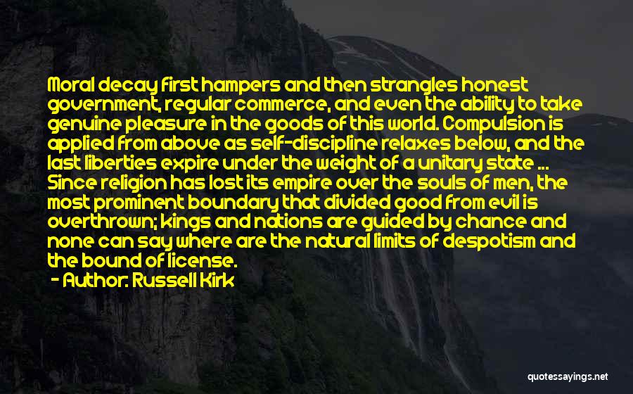 Evil Government Quotes By Russell Kirk