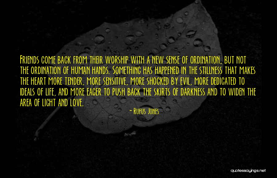 Evil Heart Of Darkness Quotes By Rufus Jones Evil Heart Of Darkness Quotes By Rufus Jones
