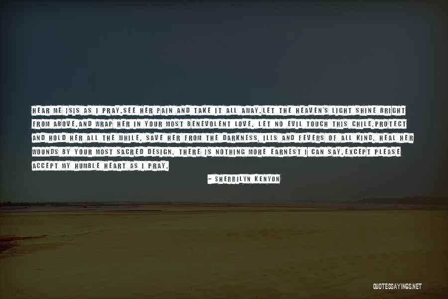 Evil Heart Of Darkness Quotes By Sherrilyn Kenyon Evil Heart Of Darkness Quotes By Sherrilyn Kenyon
