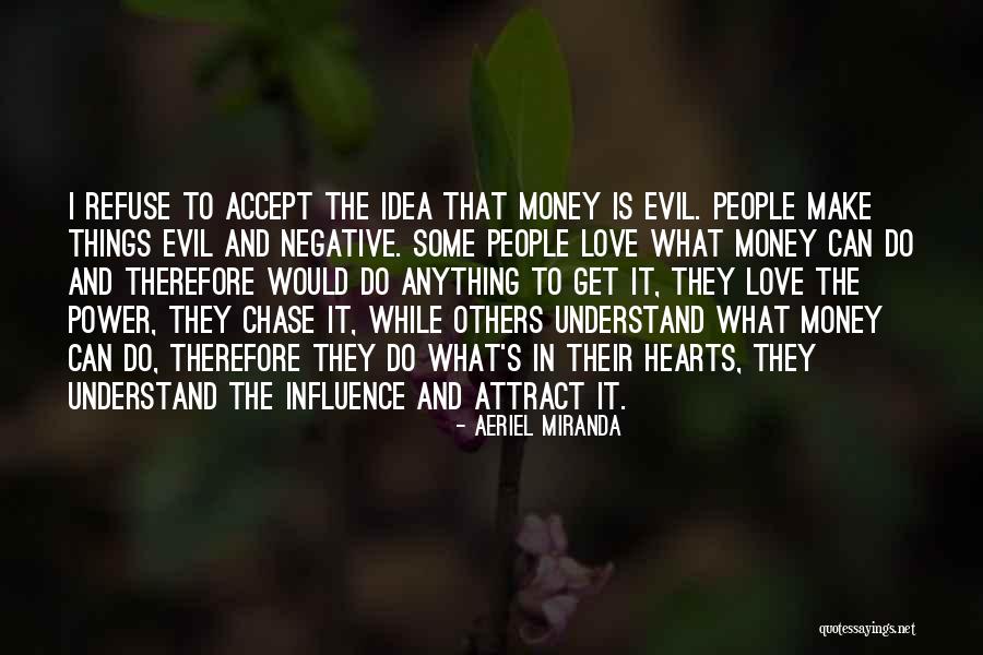 Evil Heart Quotes By Aeriel Miranda Evil Heart Quotes By Aeriel Miranda
