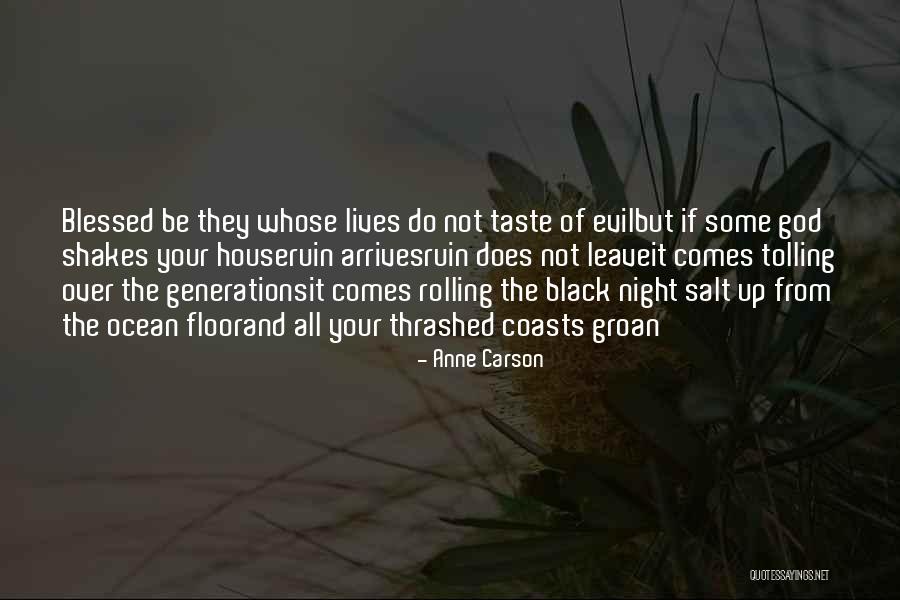 Evil House Quotes By Anne Carson Evil House Quotes By Anne Carson