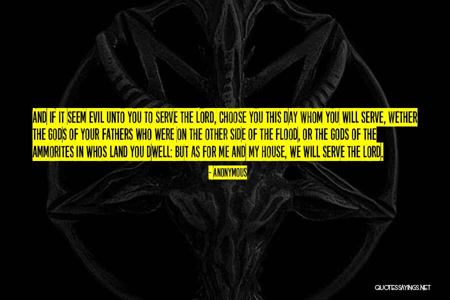 Evil House Quotes By Anonymous Evil House Quotes By Anonymous