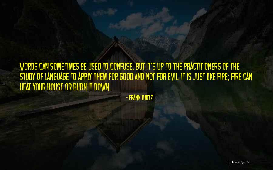Evil House Quotes By Frank Luntz Evil House Quotes By Frank Luntz