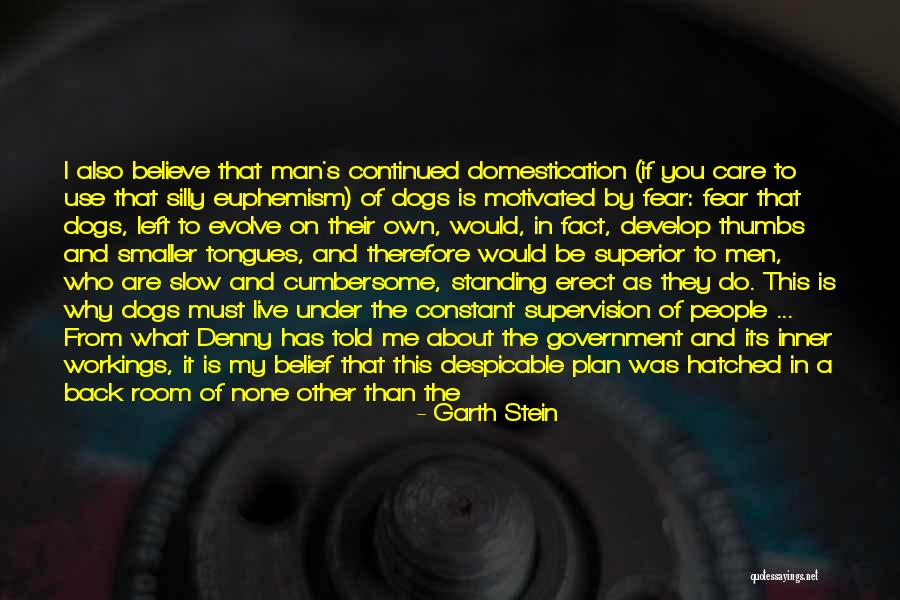 Evil House Quotes By Garth Stein Evil House Quotes By Garth Stein