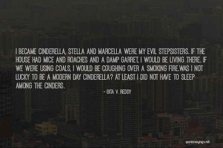 Evil House Quotes By Gita V. Reddy Evil House Quotes By Gita V. Reddy