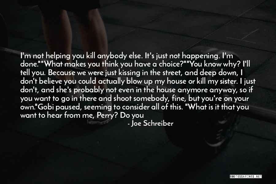 Evil House Quotes By Joe Schreiber Evil House Quotes By Joe Schreiber