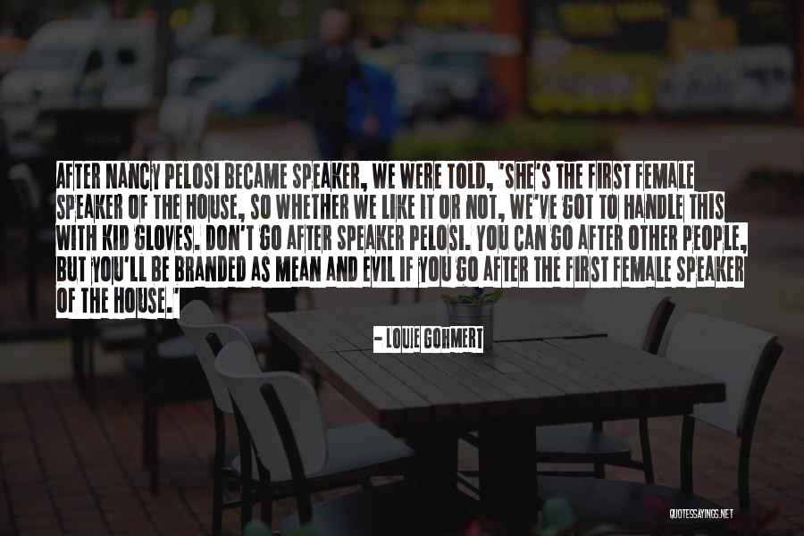 Evil House Quotes By Louie Gohmert Evil House Quotes By Louie Gohmert