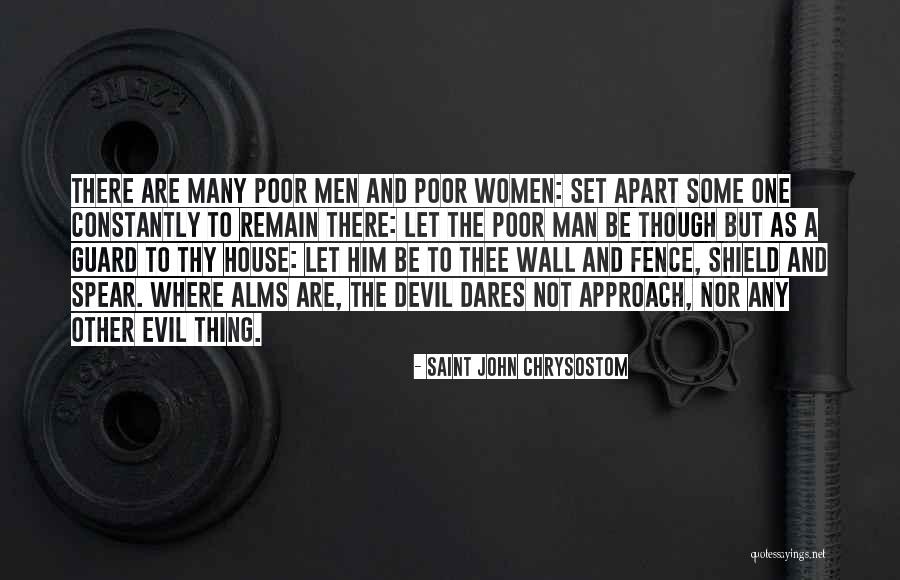Evil House Quotes By Saint John Chrysostom Evil House Quotes By Saint John Chrysostom