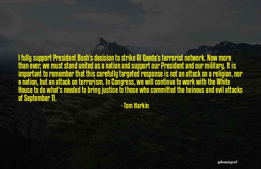 Evil House Quotes By Tom Harkin Evil House Quotes By Tom Harkin