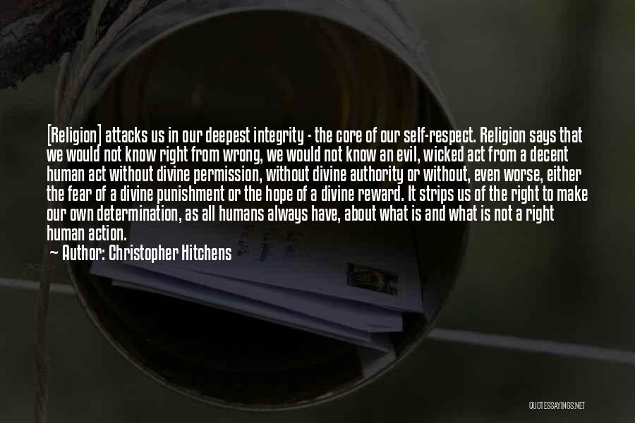 Evil Humans Quotes By Christopher Hitchens