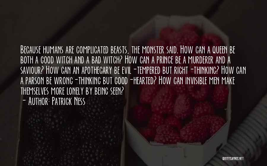 Evil Humans Quotes By Patrick Ness