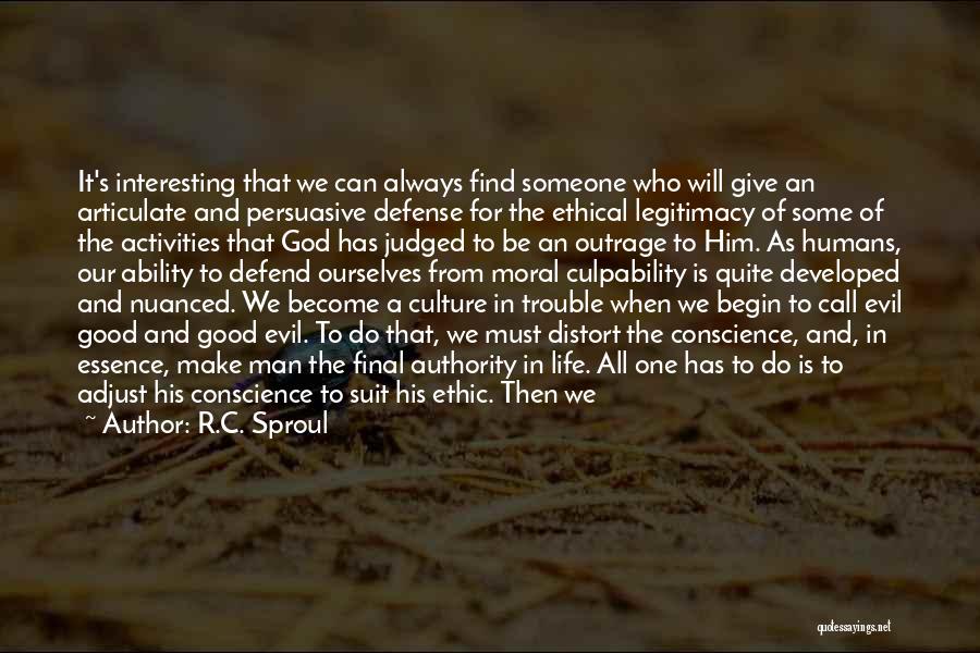 Evil Humans Quotes By R.C. Sproul