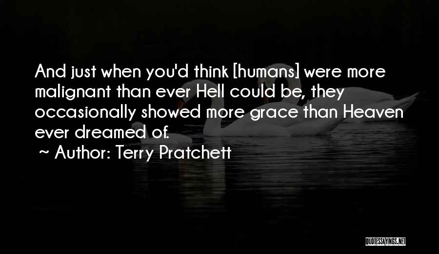 Evil Humans Quotes By Terry Pratchett