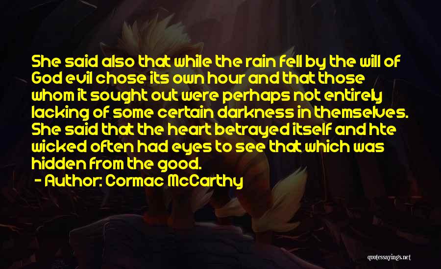 Evil In Heart Of Darkness Quotes By Cormac McCarthy