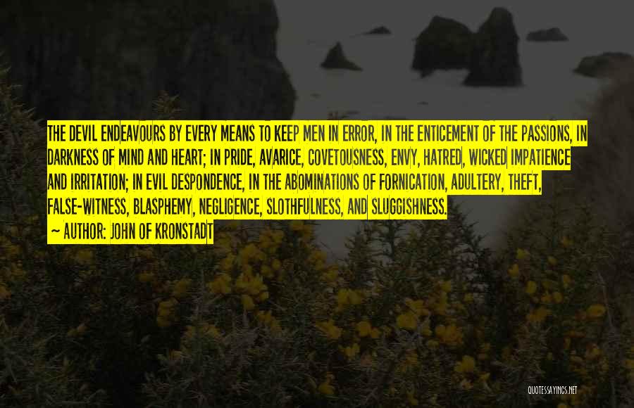 Evil In Heart Of Darkness Quotes By John Of Kronstadt