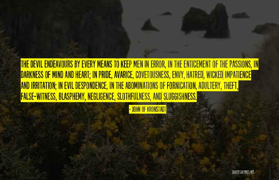 Evil In Heart Of Darkness Quotes By John Of Kronstadt