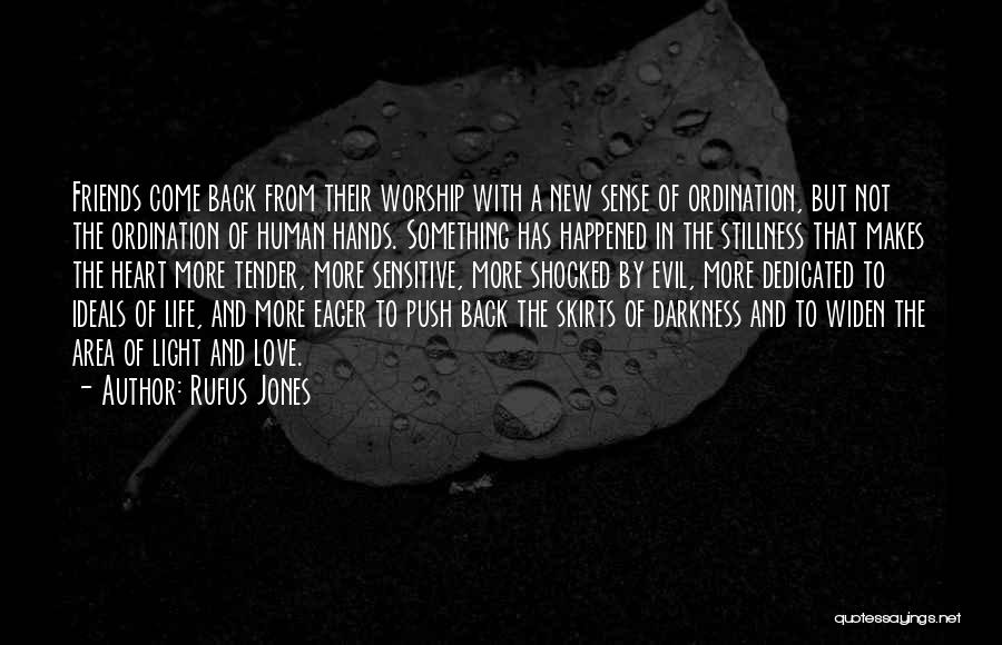 Evil In Heart Of Darkness Quotes By Rufus Jones
