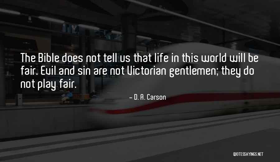 Evil In The Bible Quotes By D. A. Carson Evil In The Bible Quotes By D. A. Carson