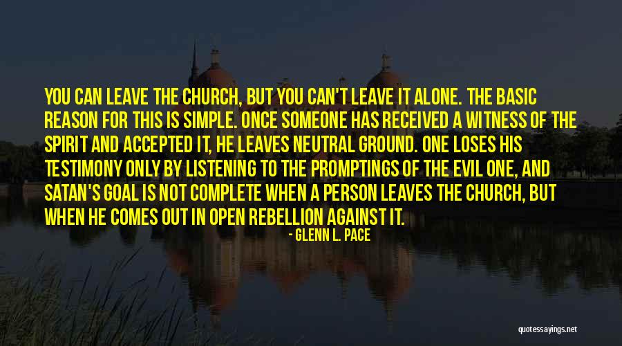 Evil In The Church Quotes By Glenn L. Pace Evil In The Church Quotes By Glenn L. Pace
