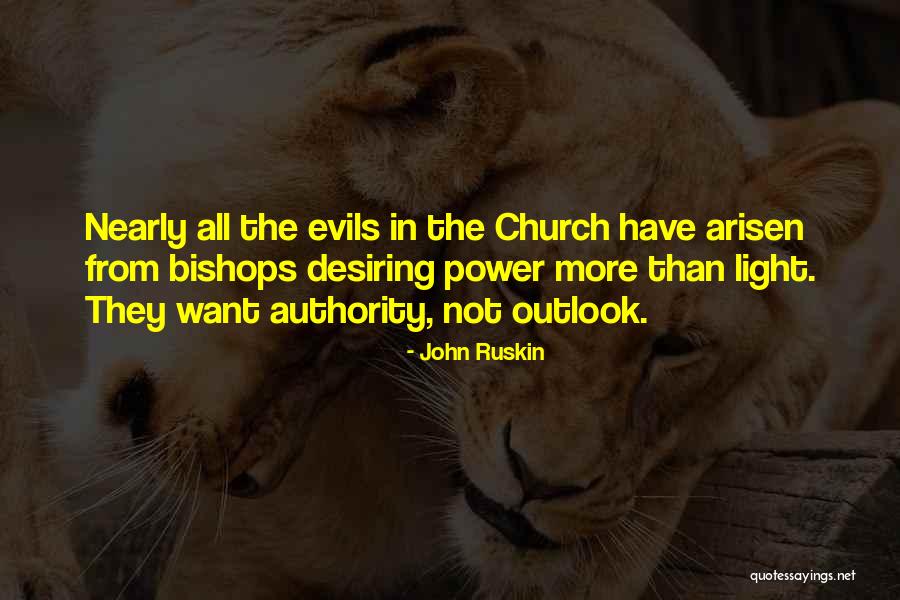 Evil In The Church Quotes By John Ruskin Evil In The Church Quotes By John Ruskin