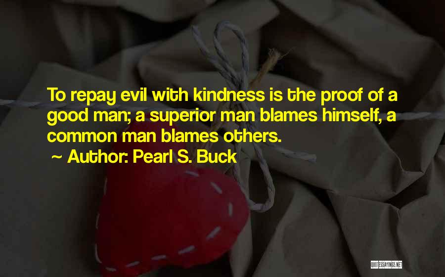 Evil In The Pearl Quotes By Pearl S. Buck